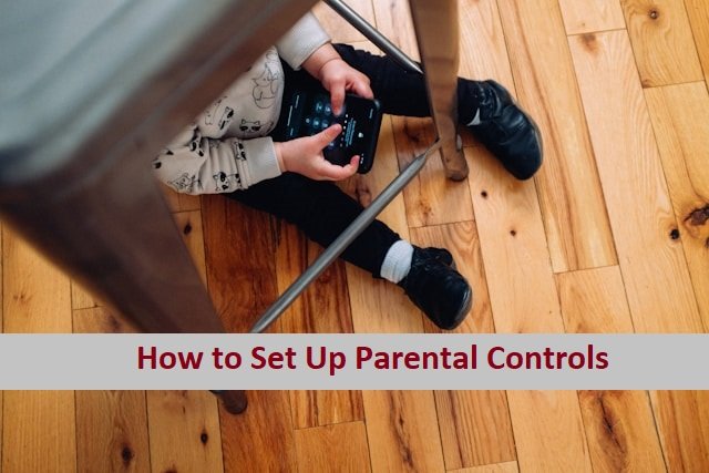 How to Set Up Parental Controls on Any Device