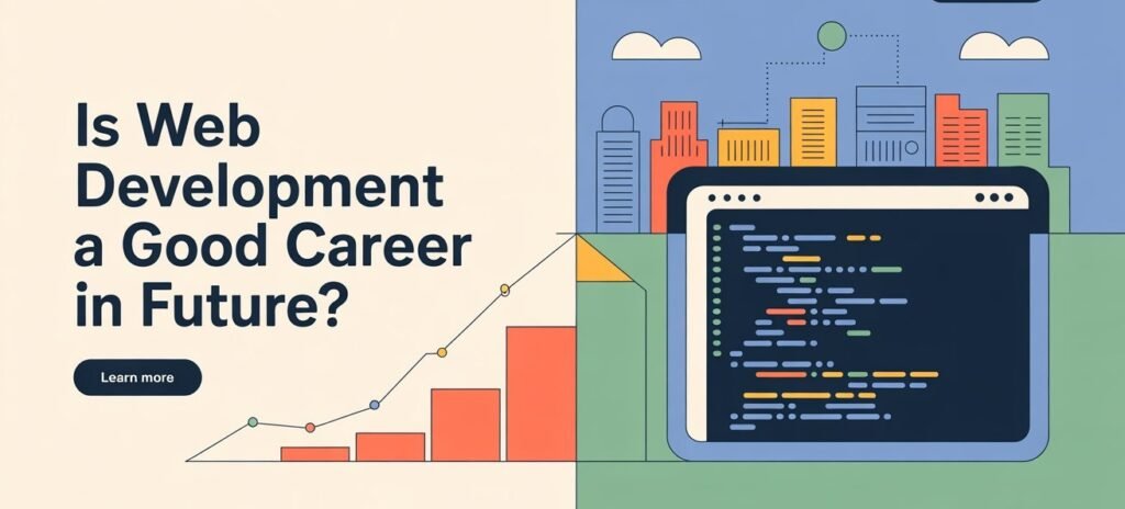 Is web development a good career in 2025